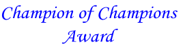 Champion of Champions
Award
